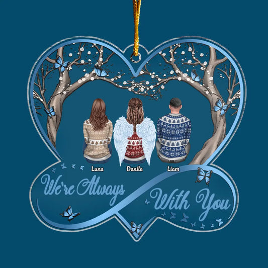 We're Always With You - Personalized Custom Mica Ornament - Christmas, Memorial Gift For Family Members
