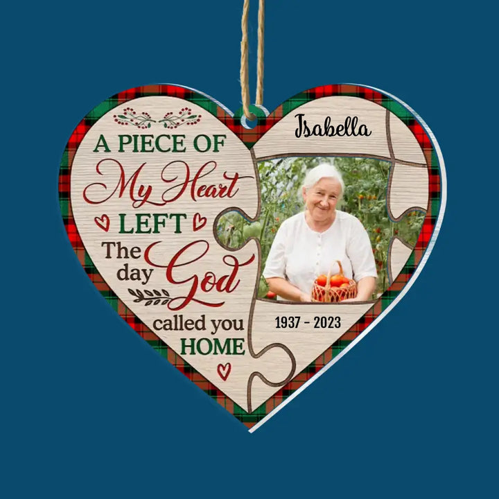 A Piece Of My Heart Left The Day You Called Me Home - Personalized Custom 2-Layer Mix Ornament - Christmas, Memorial Gift For Family Members