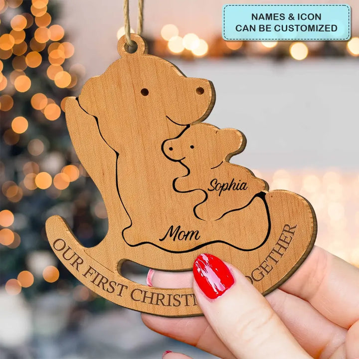 Our First Christmas Together Mom & Baby - Personalized Custom Wood Ornament - Christmas Gift For Family Members, Mom
