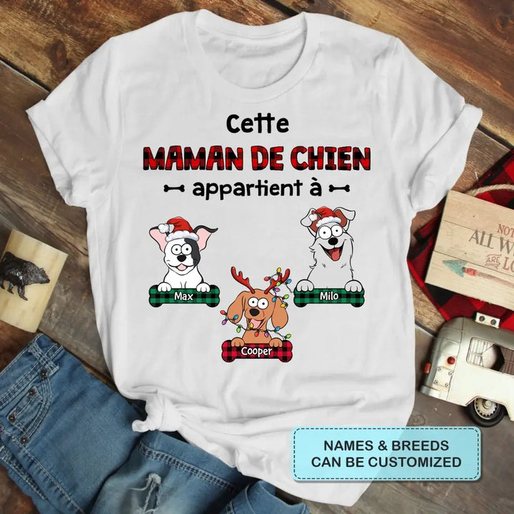 This Dog Mom Belongs To Maman De Chien French - Personalized Custom T-shirt - Christmas Gift For Dog Mom, Cat Mom