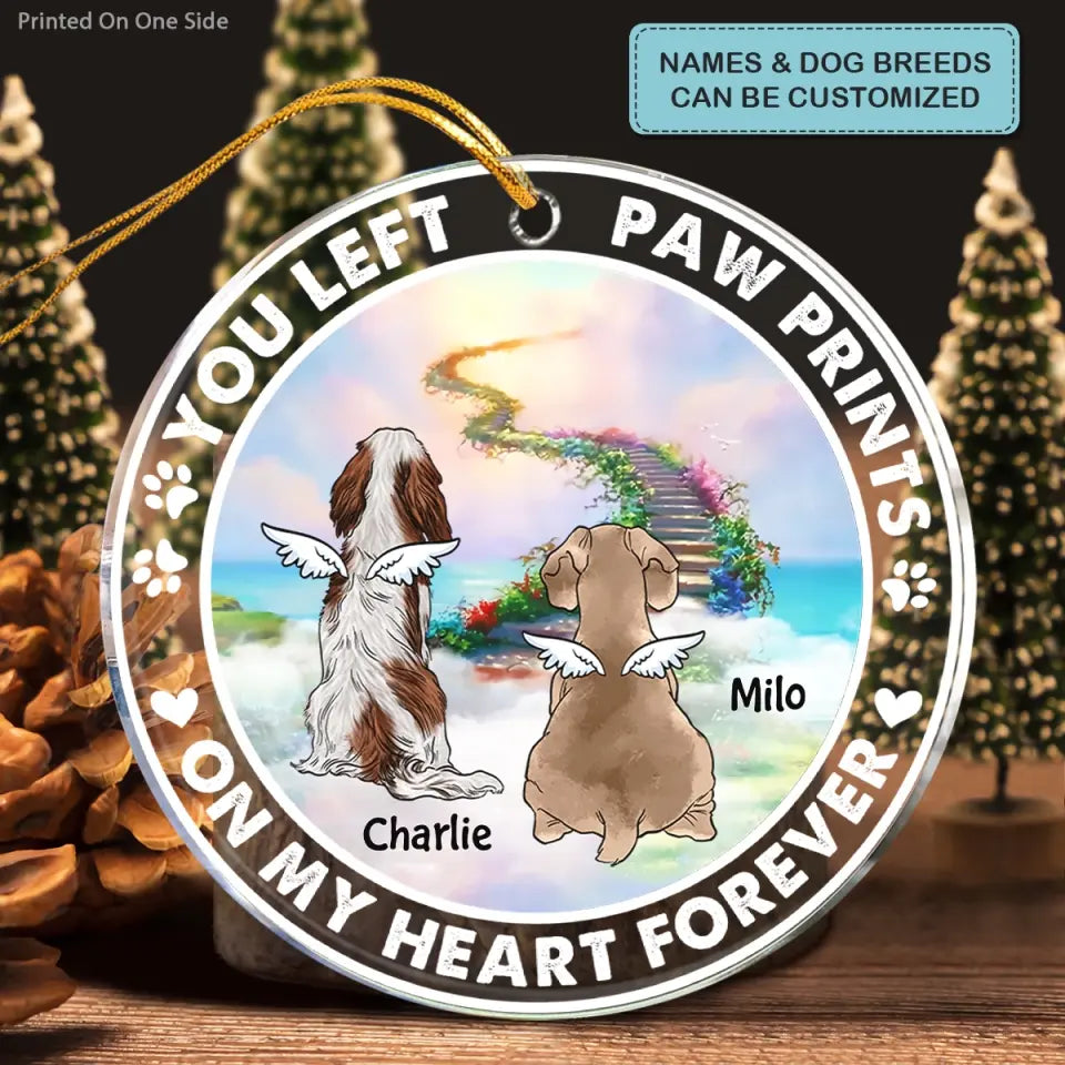 You Left Paw Prints On My Heart Forever - Personalized Custom Mica Ornament - Christmas, Memorial Gift For Pet Lover, Pet Dad, Pet Mom, Pet Owner