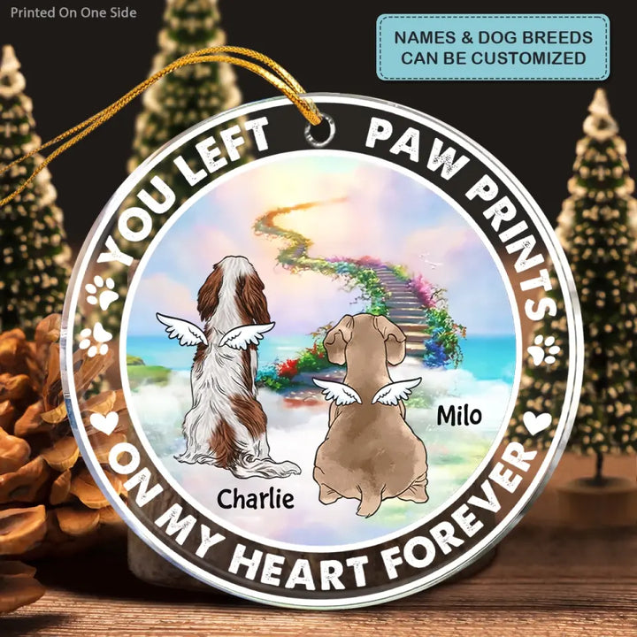 You Left Paw Prints On My Heart Forever - Personalized Custom Mica Ornament - Christmas, Memorial Gift For Pet Lover, Pet Dad, Pet Mom, Pet Owner