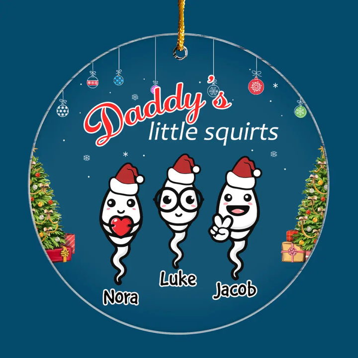 Daddy's Little Squirts - Personalized Custom Mica Ornament - Christmas Gift For Family Members