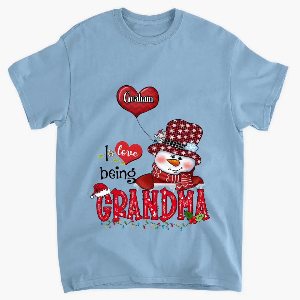 I Love Being Grandma V2 - Personalized Custom T-shirt - Christmas Gift For Grandma, Mom, Family Members