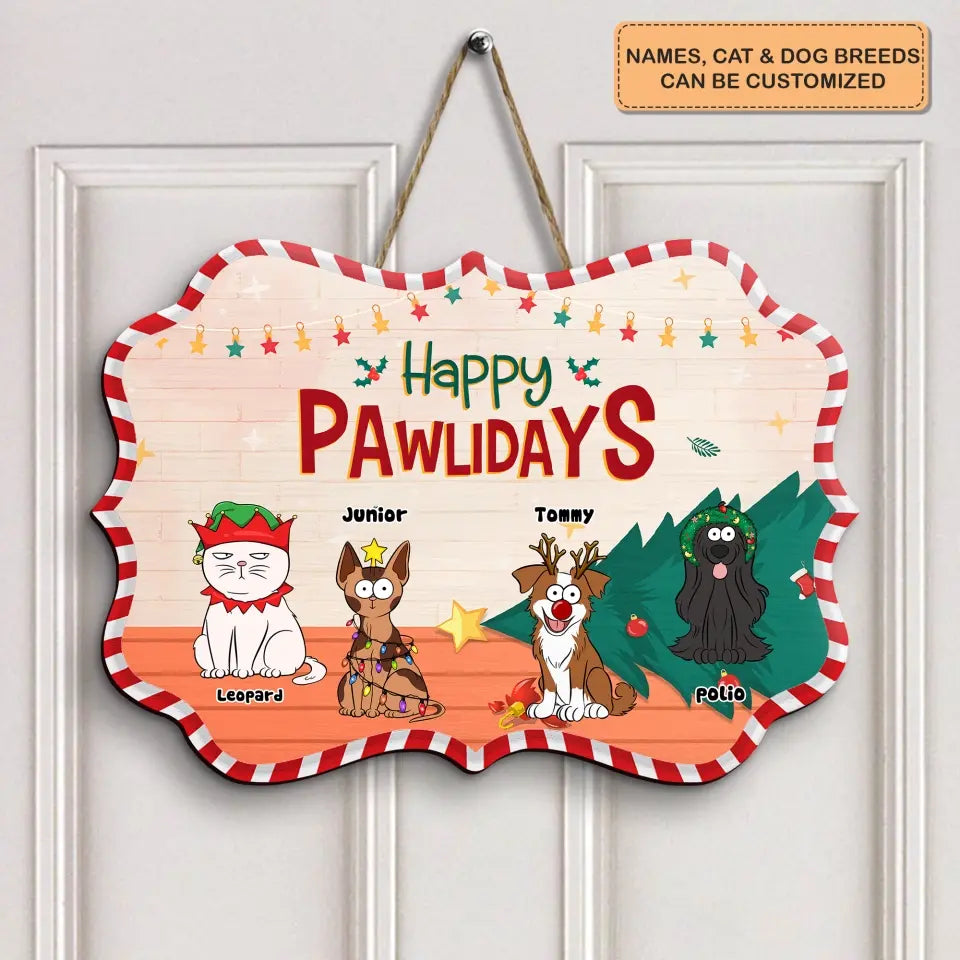 Happy Pawlidays - Personalized Custom Door Sign - Christmas Gift For Pet Lover, Pet Dad, Pet Mom, Pet Owner