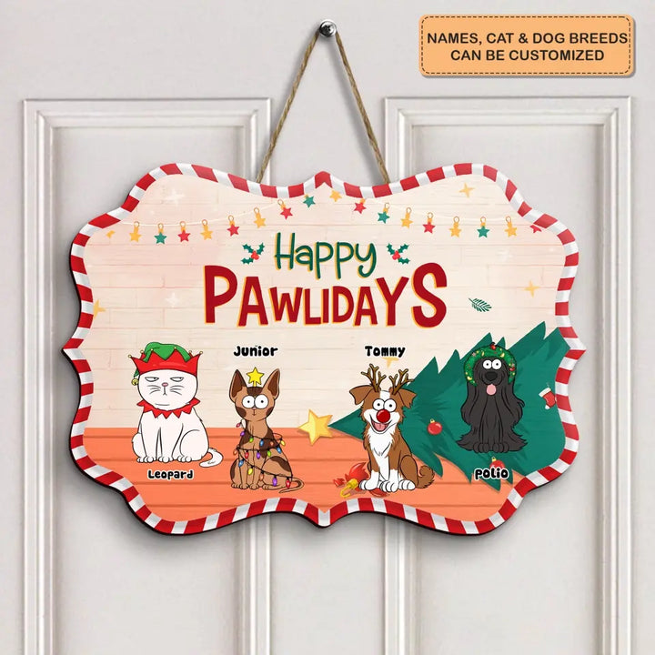 Happy Pawlidays - Personalized Custom Door Sign - Christmas Gift For Pet Lover, Pet Dad, Pet Mom, Pet Owner
