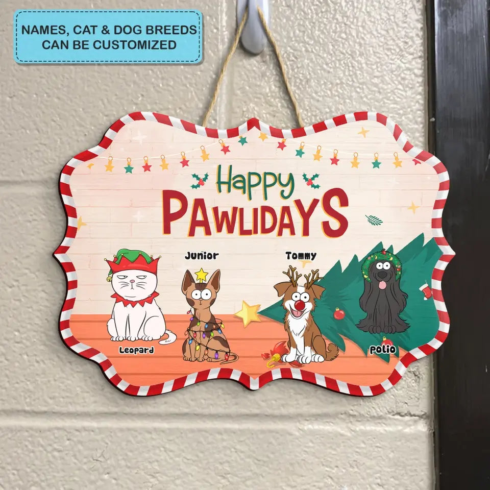 Happy Pawlidays - Personalized Custom Door Sign - Christmas Gift For Pet Lover, Pet Dad, Pet Mom, Pet Owner