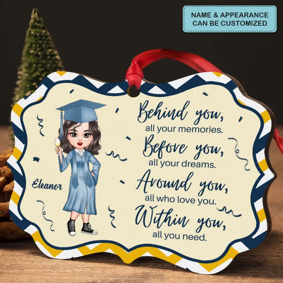 Behind You - Personalized Custom Wood Ornament - Graduation Gift For Family Members, Friends