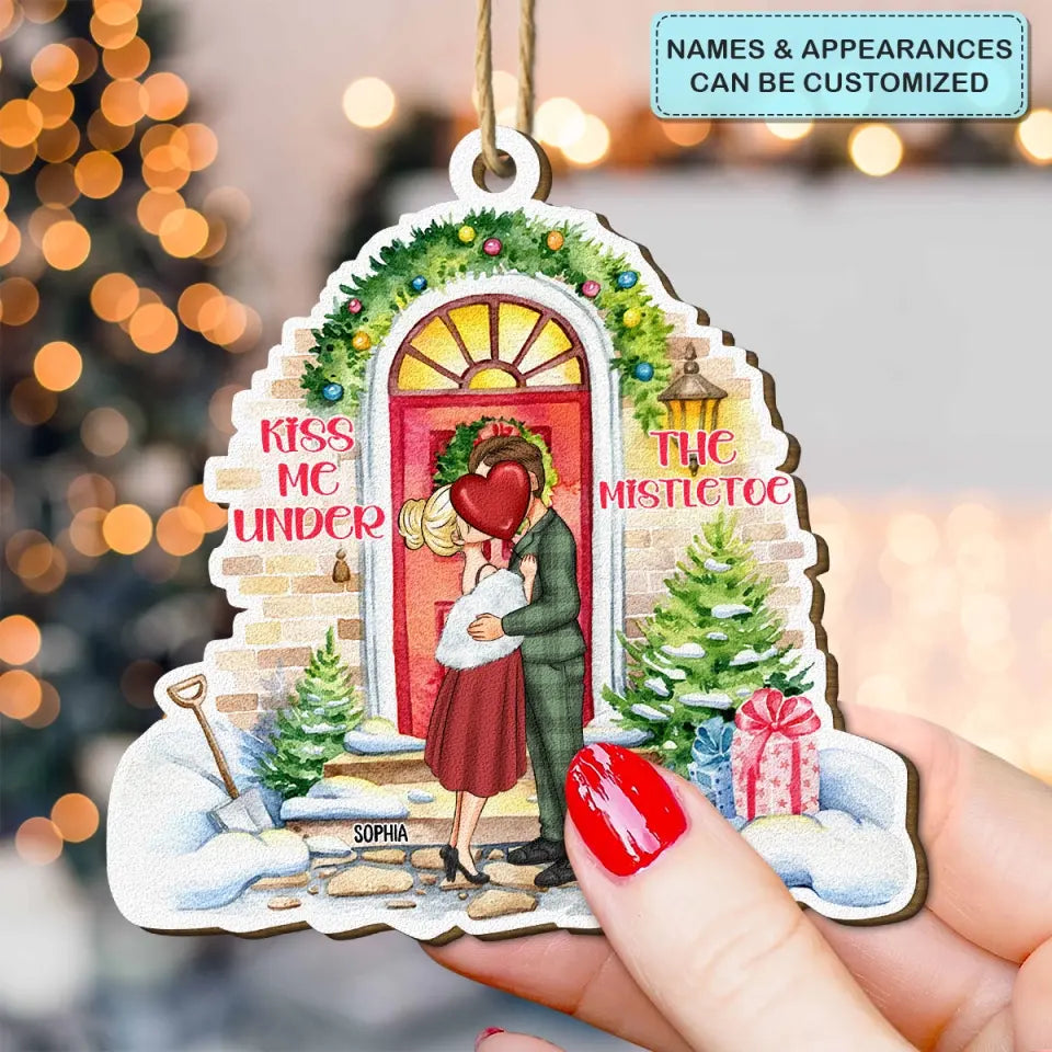 Kiss Me Under The Mistletoe - Personalized Custom Wood Ornament - Christmas Gift For Couple, Wife, Husband, Family Members