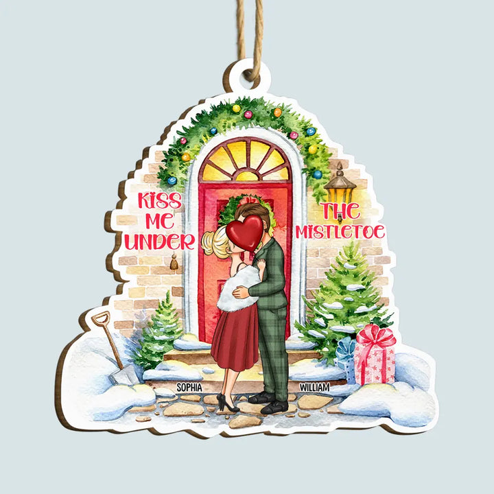 Kiss Me Under The Mistletoe - Personalized Custom Wood Ornament - Christmas Gift For Couple, Wife, Husband, Family Members