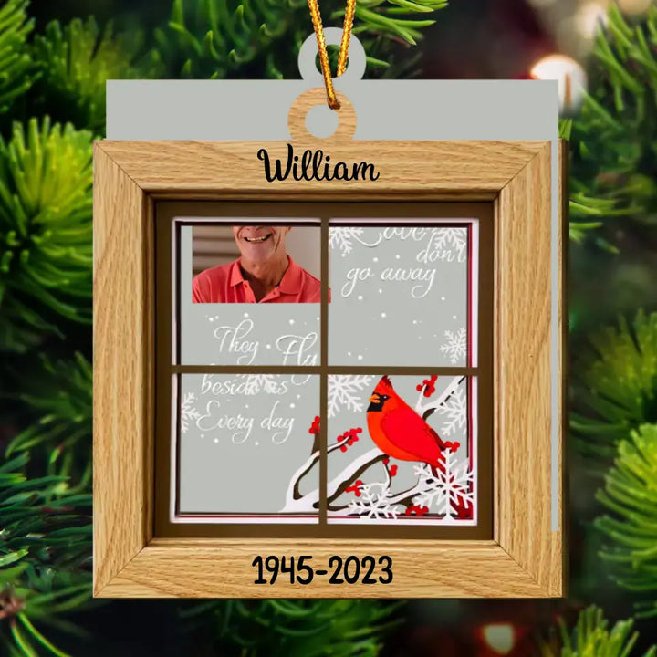 Those We Love Don't Go Away - Personalized Custom 2 Layer Wood Ornament - Memorial Gift For Family Members