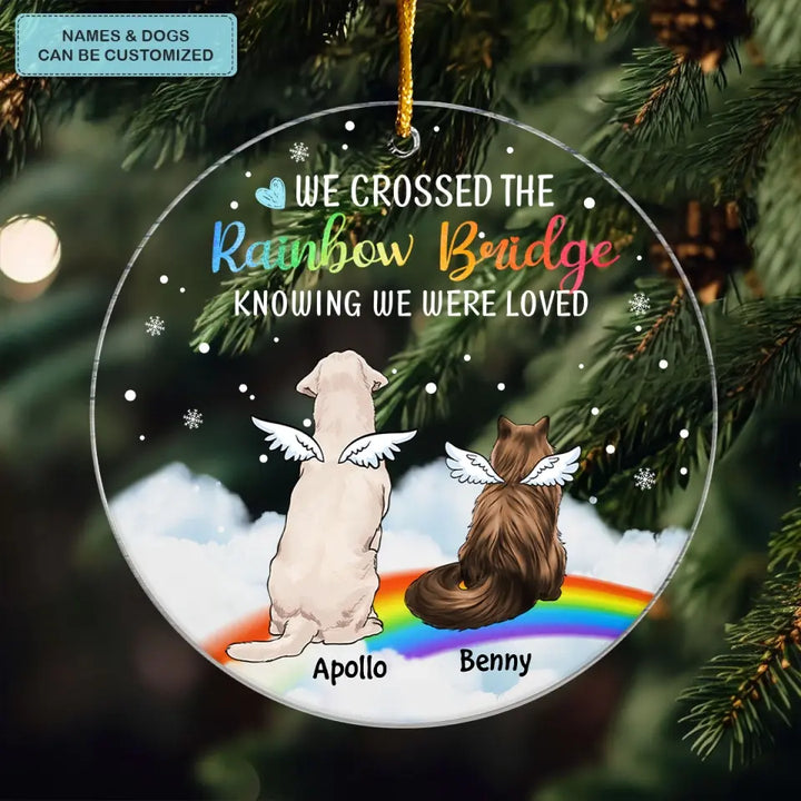 We Crossed The Rainbow Bridge - Personalized Custom Mica Ornament - Memorial, Christmas Gift For Pet Lover, Pet Owner