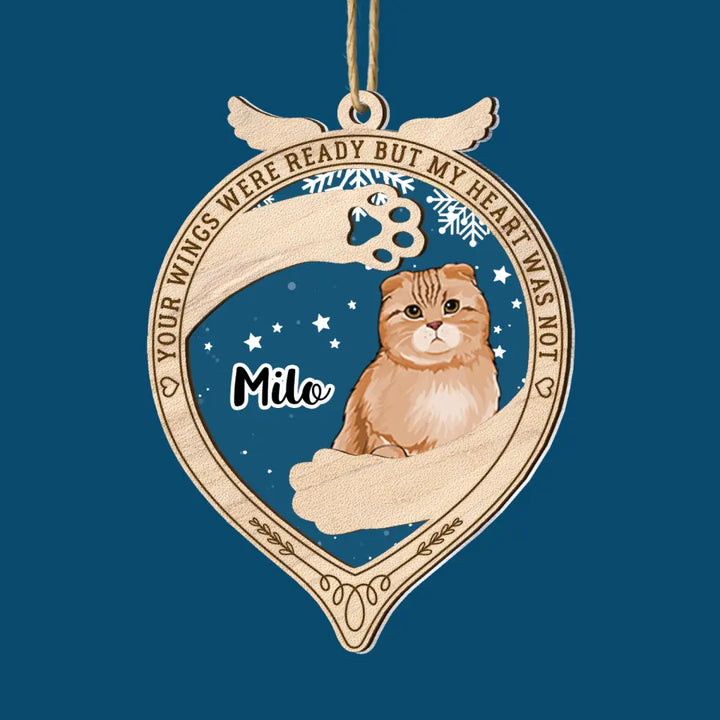 Your Wings Were Ready But My Heart Was Not - Personalized Custom 2-Layer Mix Ornament - Memorial Gift For Cat Mom, Cat Dad