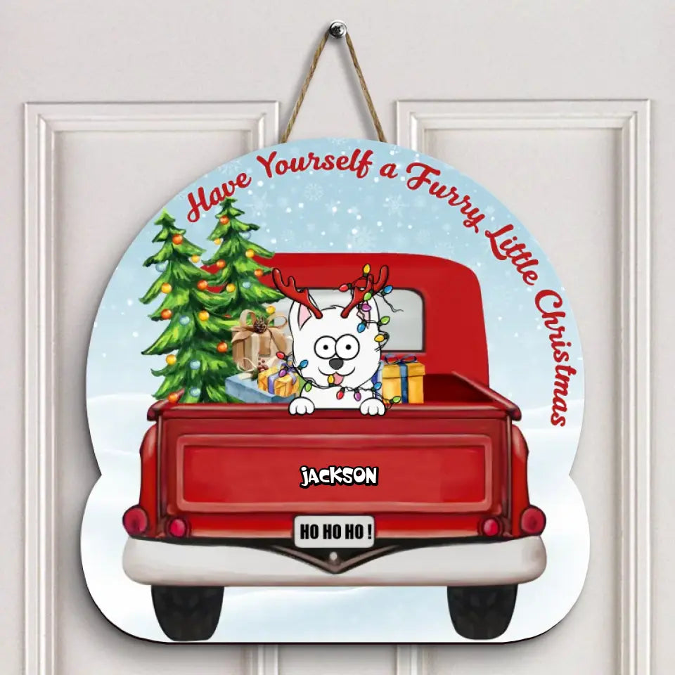 Have Yourself A Furry Little Christmas - Personalized Custom Door Sign - Christmas Gift For Dog Mom, Dog Dad, Dog Lover, Dog Owner