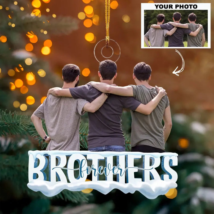 Brothers Forever - Personalized Custom Photo Mica Ornament - Christmas Gift For Family Members, Friends, Brothers AGCDM007