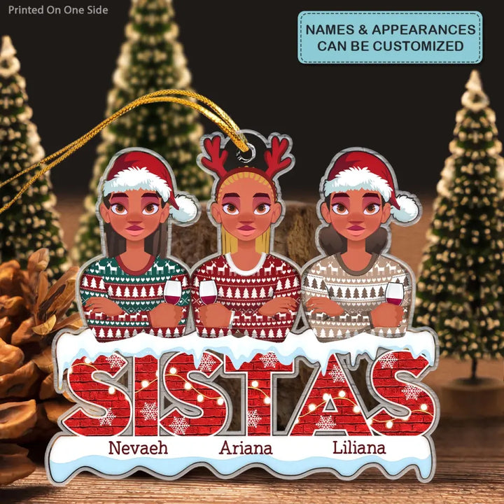 Sistas Forever - Personalized Custom Mica Ornament - Christmas Gift For Friends, Besties CLA0PD004