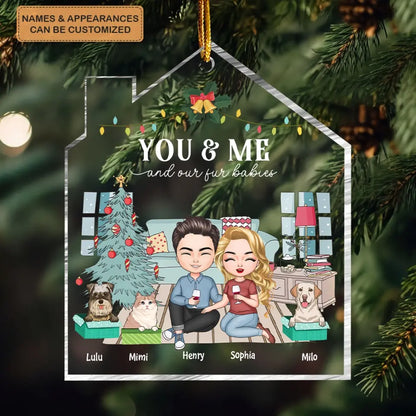 You & Me And Our Fur Babies - Personalized Custom Mica Ornament - Christmas Gift For Couple, Couples