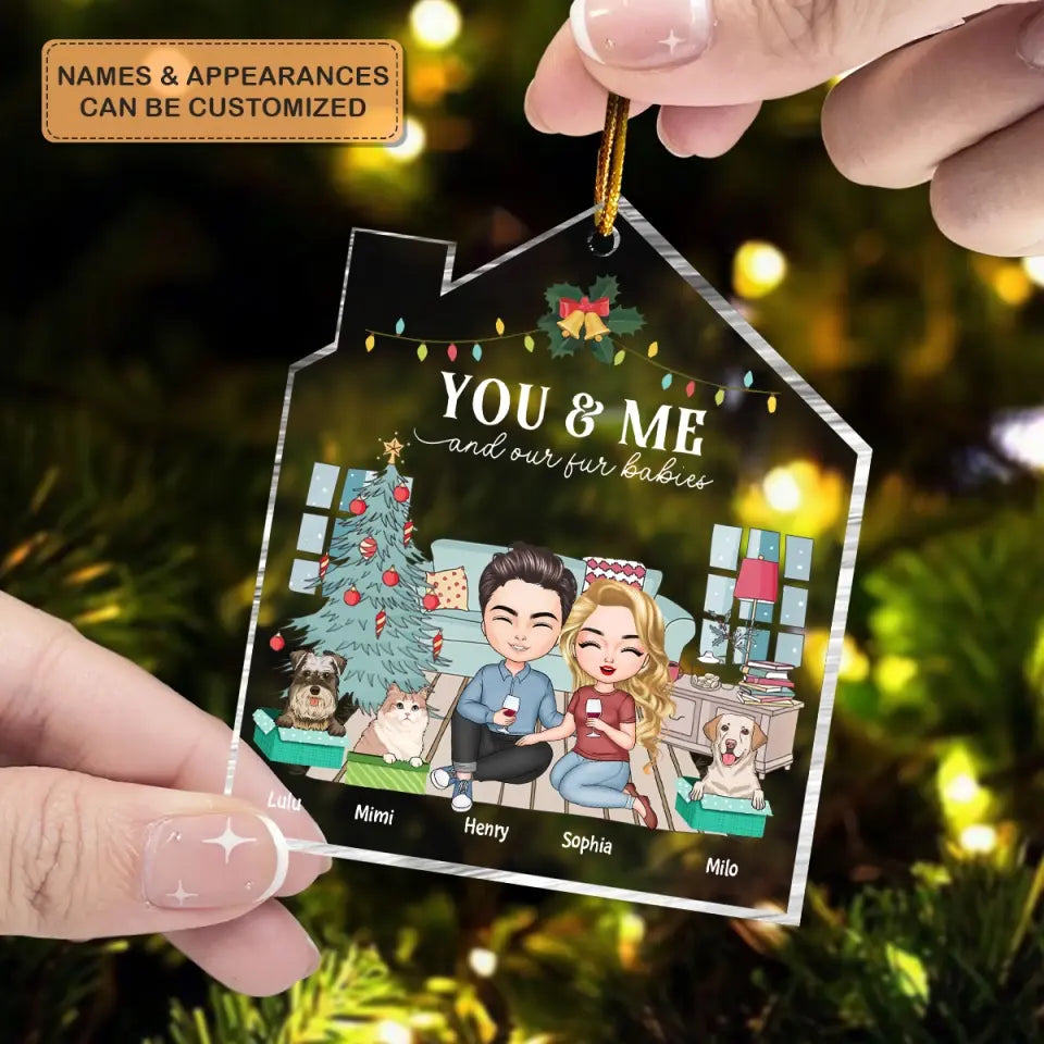 You & Me And Our Fur Babies - Personalized Custom Mica Ornament - Christmas Gift For Couple, Couples