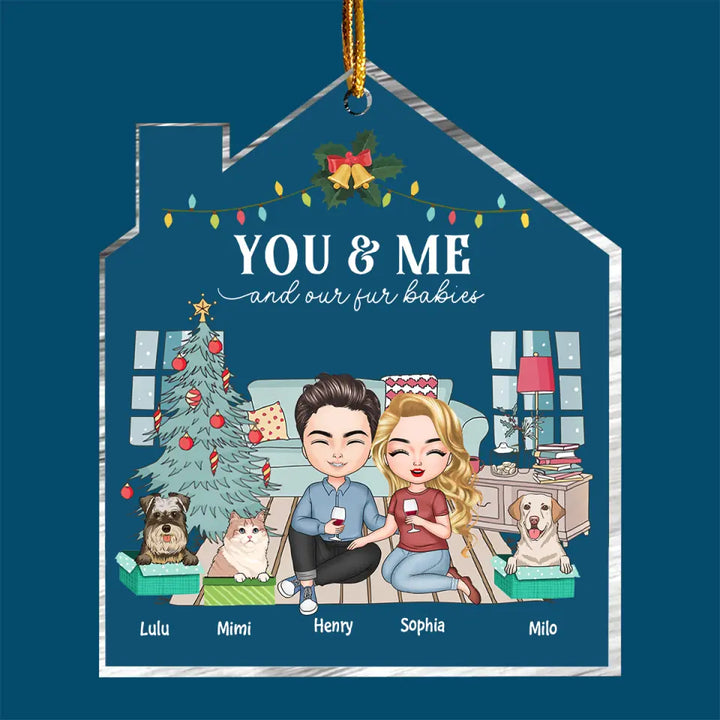 You & Me And Our Fur Babies - Personalized Custom Mica Ornament - Christmas Gift For Couple, Couples
