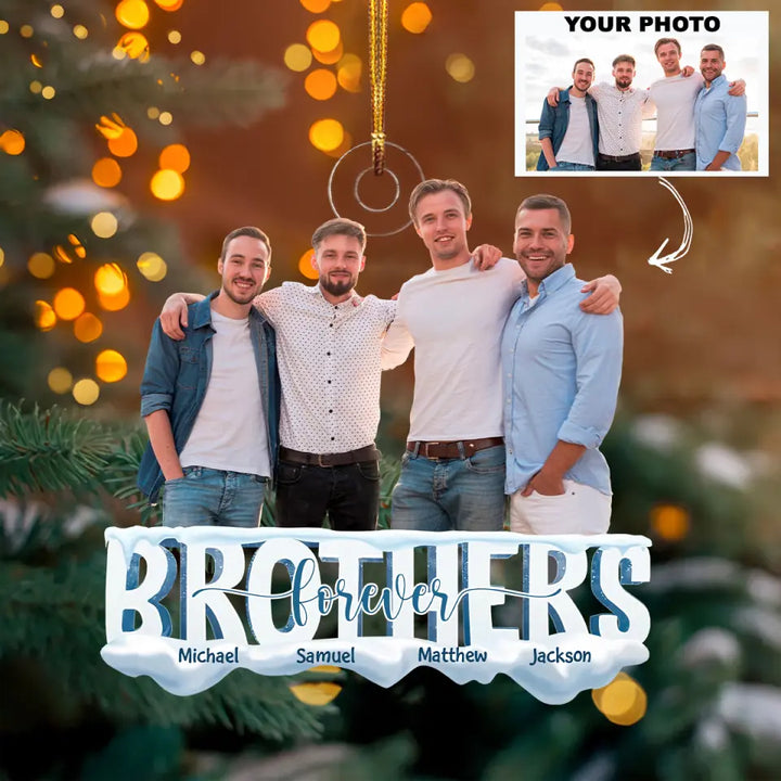 Brothers Forever - Personalized Custom Photo Mica Ornament - Christmas Gift For Family Members, Friends, Brothers AGCDM007
