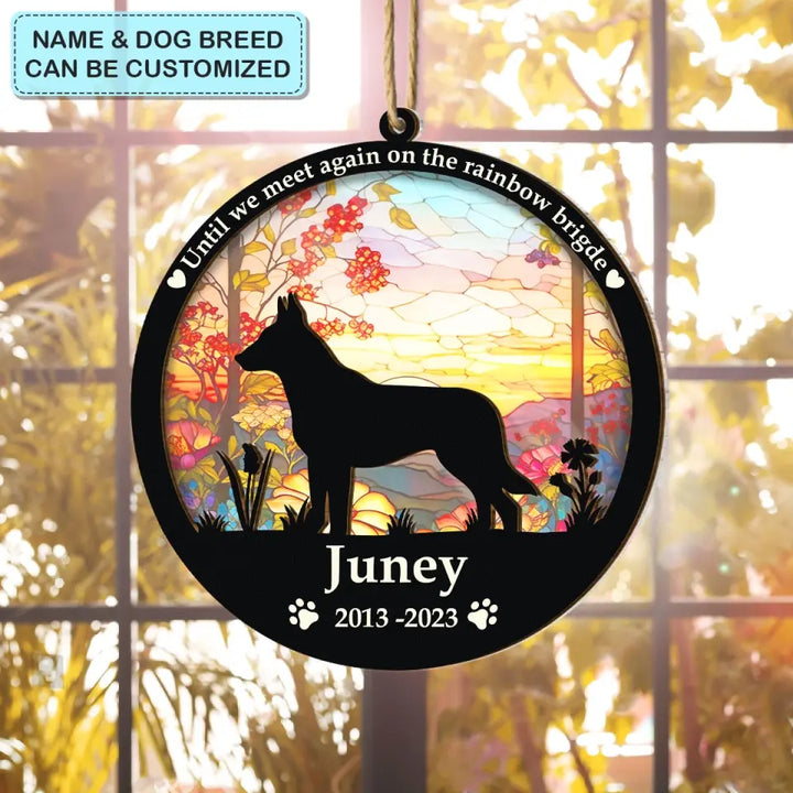 Until The Day We Meet Again On The Rainbow Bridge - Personalized Custom Suncatcher Layer Mix Ornament - Memorial Gift For Dog Lover, Dog Owner