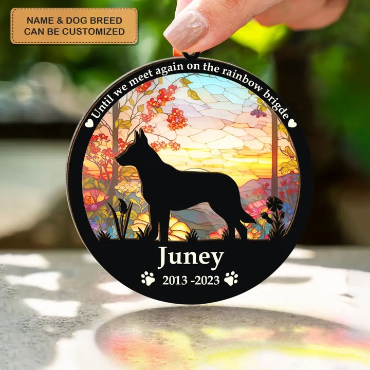 Until The Day We Meet Again On The Rainbow Bridge - Personalized Custom Suncatcher Layer Mix Ornament - Memorial Gift For Dog Lover, Dog Owner