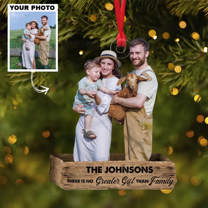 There Is No Greater Gift Than Family - Personalized Custom Photo Mica Ornament - Christmas Gift For Family, Family Members AGCHT003