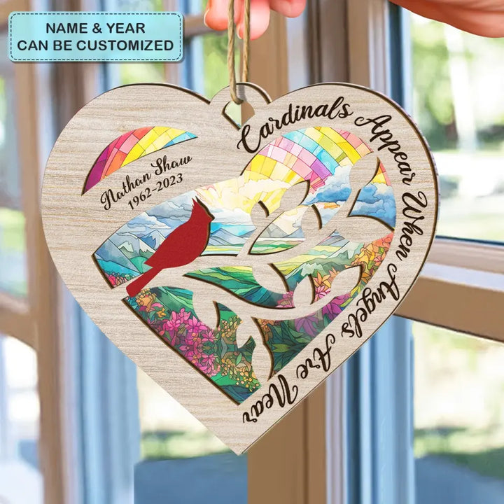 Cardinals Appear When Angels Are Near - Personalized Custom Suncatcher Layer Mix Ornament - Christmas, Memorial Gift For Family, Family Members