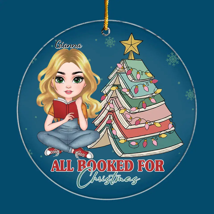 All Booked For Christmas - Personalized Custom Mica Ornament - Christmas Gift For Reading Lover