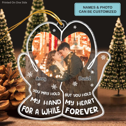 Hold My Heart Forever - Personalized Custom Mica Ornament - Christmas Gift For Couple, Wife, Husband