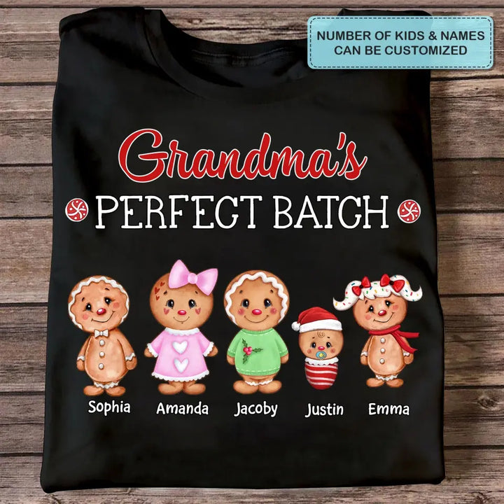 Grandma's Perfect Batch - Personalized Custom T-shirt - Mother's Day, Christmas Gift For Grandma, Mom, Family Members