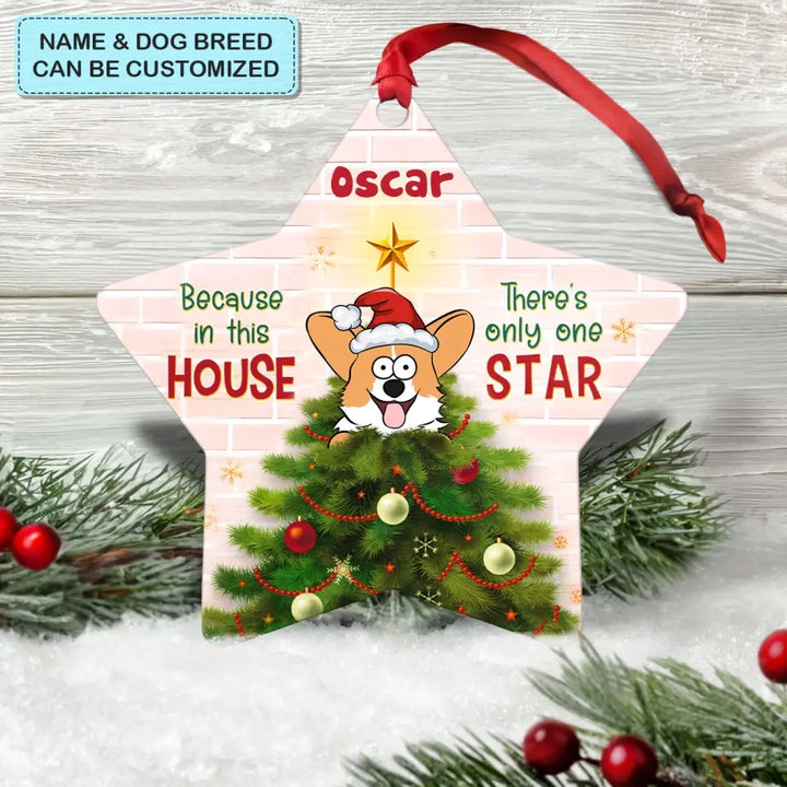 There's Only One Star - Personalized Custom Aluminium Ornament - Christmas Gift For Dog Mom, Dog Dad, Dog Lover, Dog Owner