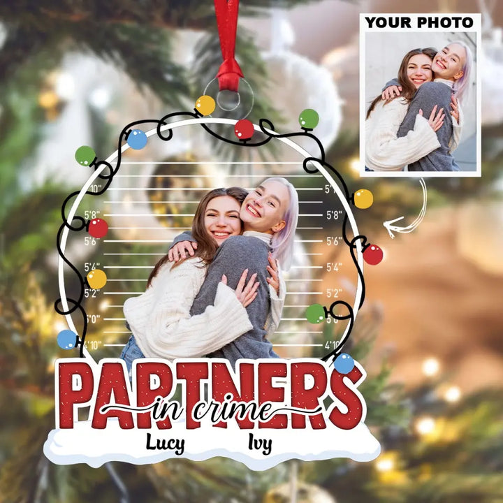 Partner In Crime - Personalized Custom Photo Mica Ornament - Christmas Gift For Friends, Besties
