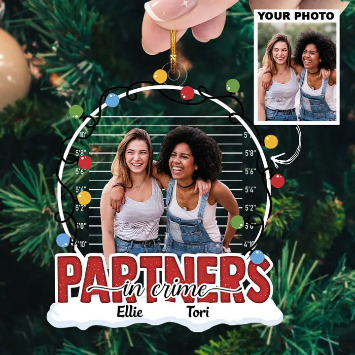Partner In Crime - Personalized Custom Photo Mica Ornament - Christmas Gift For Friends, Besties