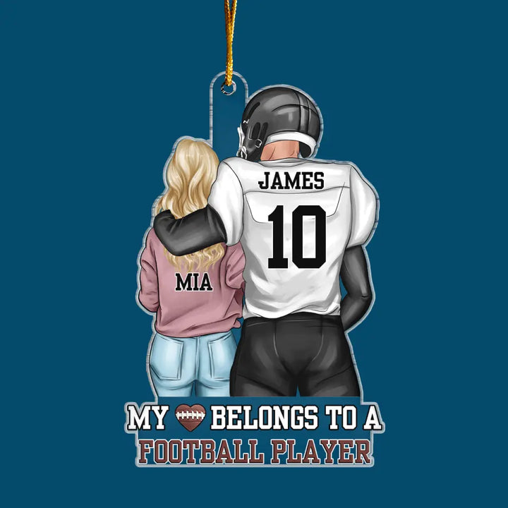My Heart Belongs To A Football Player - Personalized Custom Mica Ornament - Sport, Christmas Gift For Couple, Wife, Husband, Family Members CLA0AD015