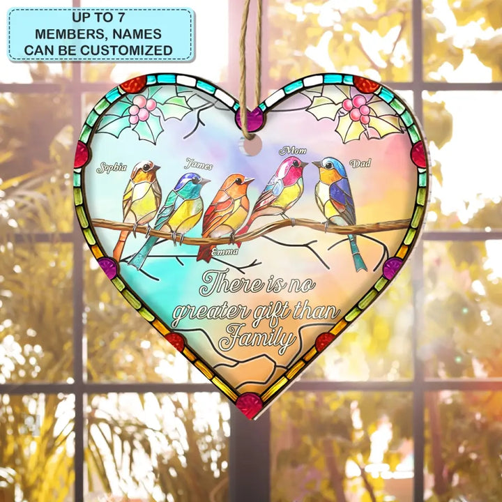 There Is No Greater Gift Than Family - Personalized Custom Suncatcher Layer Mix Ornament - Christmas Gift For Family, Family Members