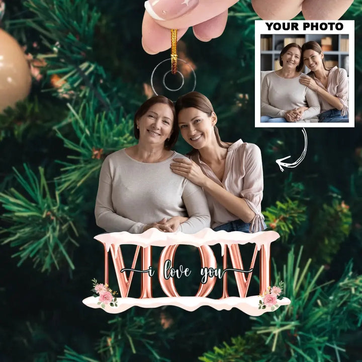 Mom We Love You - Personalized Custom Photo Mica Ornament - Christmas Gift For Family, Family Members AGCDM032