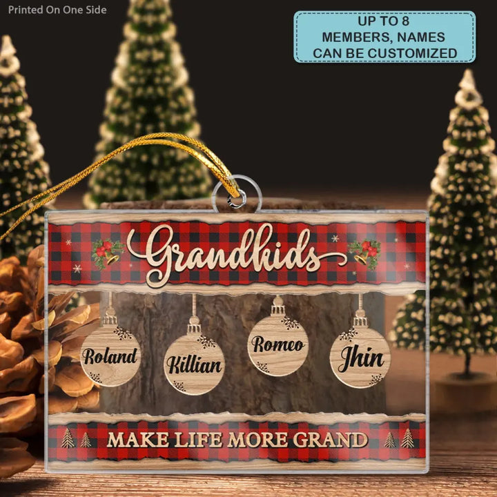 Grandkids Make Life Grand - Personalized Custom Mica Ornament - Christmas Gift For Grandma, Grandpa, Family Members