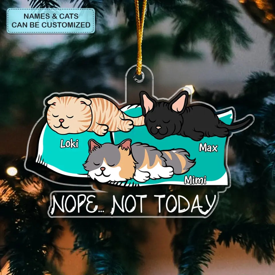 Lazy Cat Not Today - Personalized Custom Mica Ornament - Christmas Gift For Cat Lover, Cat Mom, Cat Dad, Cat Lover, Cat Owner CLA0VP005