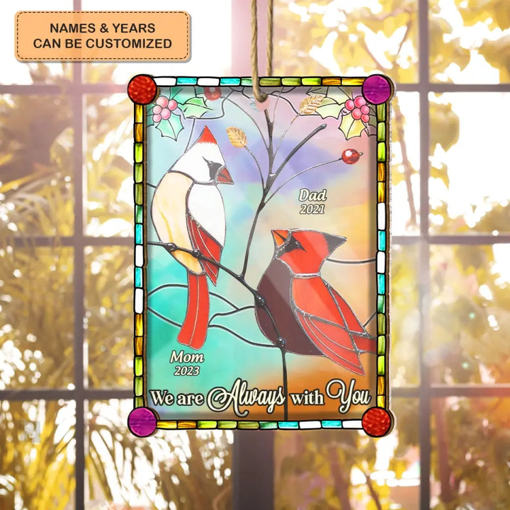 I Am Always With You Cardinal - Personalized Custom Suncatcher Layer Mix Ornament - Christmas, Memorial Gift For Family, Family Members