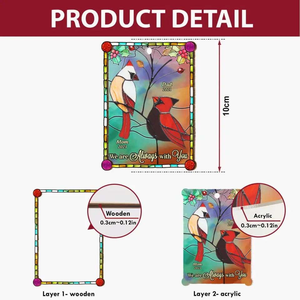 I Am Always With You Cardinal - Personalized Custom Suncatcher Layer Mix Ornament - Christmas, Memorial Gift For Family, Family Members
