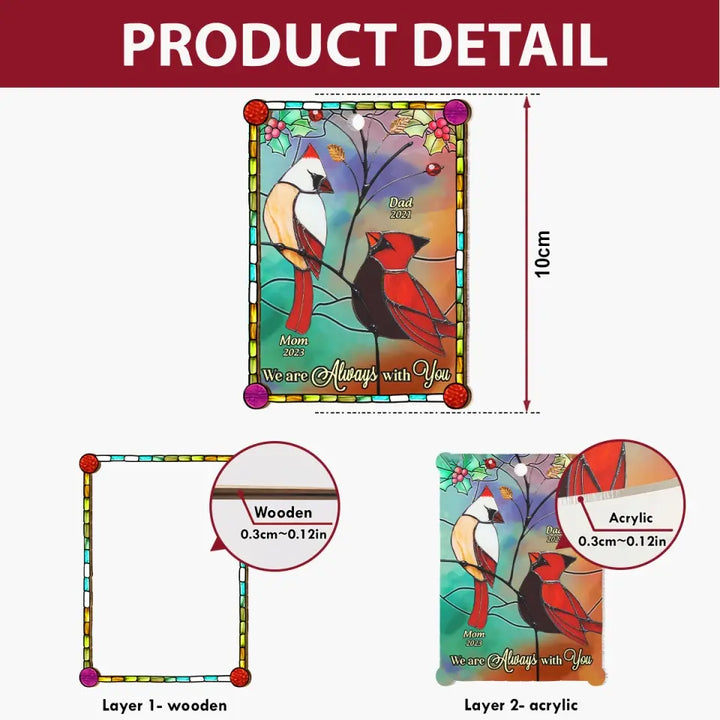 I Am Always With You Cardinal - Personalized Custom Suncatcher Layer Mix Ornament - Christmas, Memorial Gift For Family, Family Members