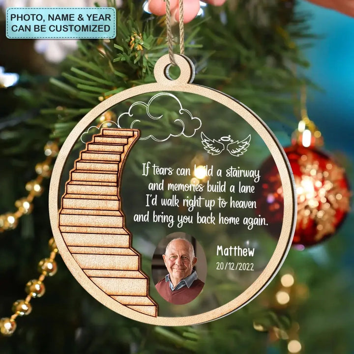 I'd Walk To Heaven And Bring You Home Again - Personalized Custom 2-Layer Mix Ornament - Christmas, Memorial Gift For Family Members