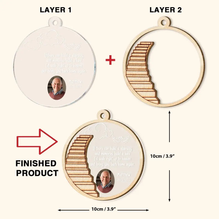 I'd Walk To Heaven And Bring You Home Again - Personalized Custom 2-Layer Mix Ornament - Christmas, Memorial Gift For Family Members