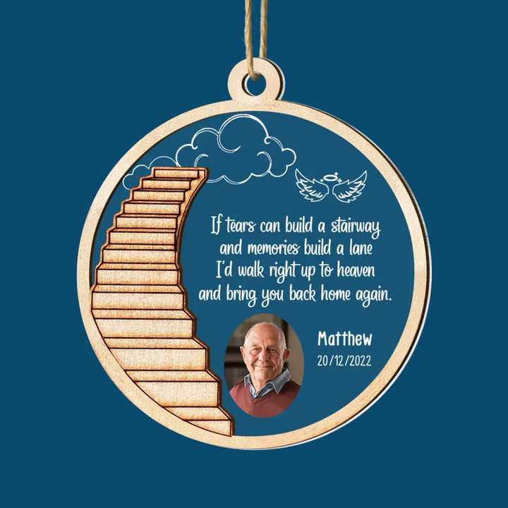 I'd Walk To Heaven And Bring You Home Again - Personalized Custom 2-Layer Mix Ornament - Christmas, Memorial Gift For Family Members