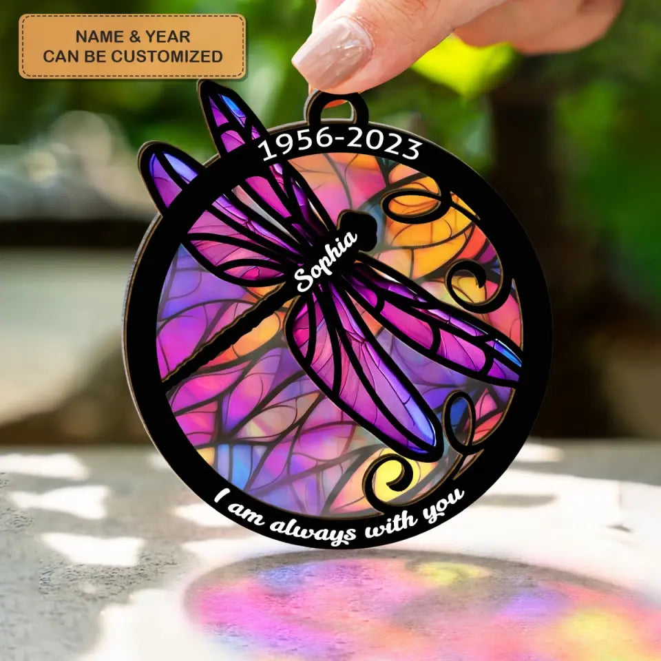 I Am Always With You - Personalized Custom Suncatcher Layer Mix Ornament - Christmas, Memorial Gift For Family, Family Member