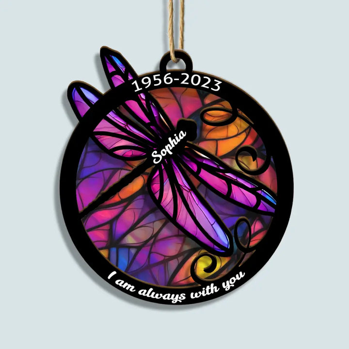 I Am Always With You - Personalized Custom Suncatcher Layer Mix Ornament - Christmas, Memorial Gift For Family, Family Member