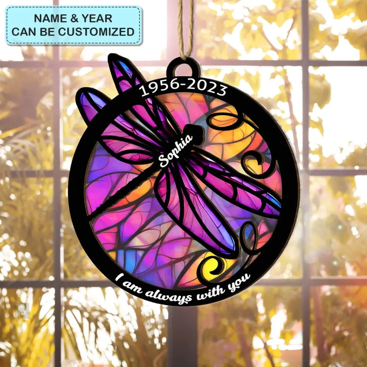 I Am Always With You - Personalized Custom Suncatcher Layer Mix Ornament - Christmas, Memorial Gift For Family, Family Member