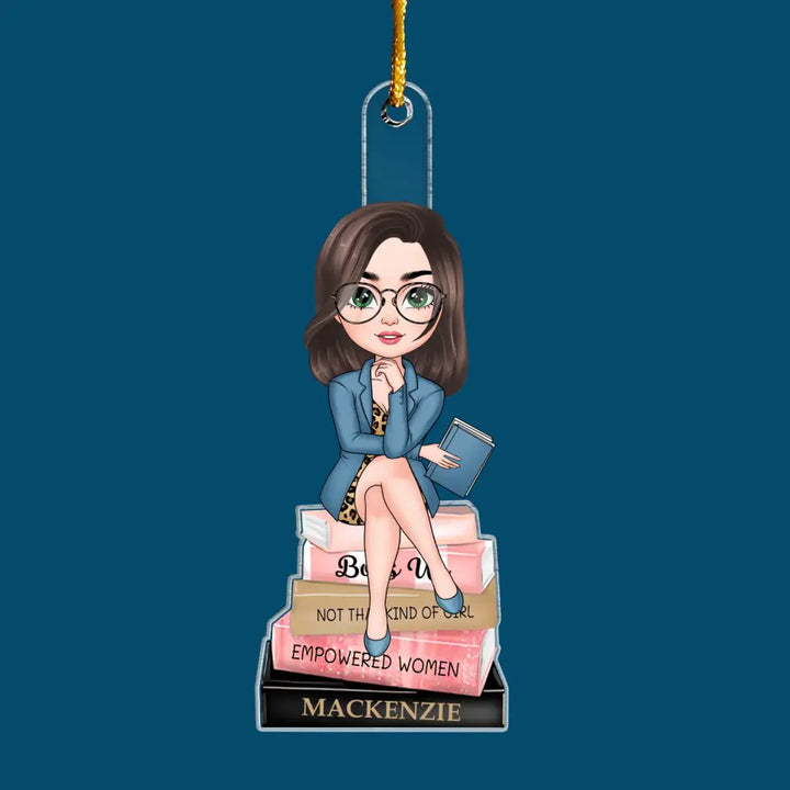 Empowered Woman - Personalized Custom Mica Ornament - Christmas Gift For Office Woman CLA0PD013