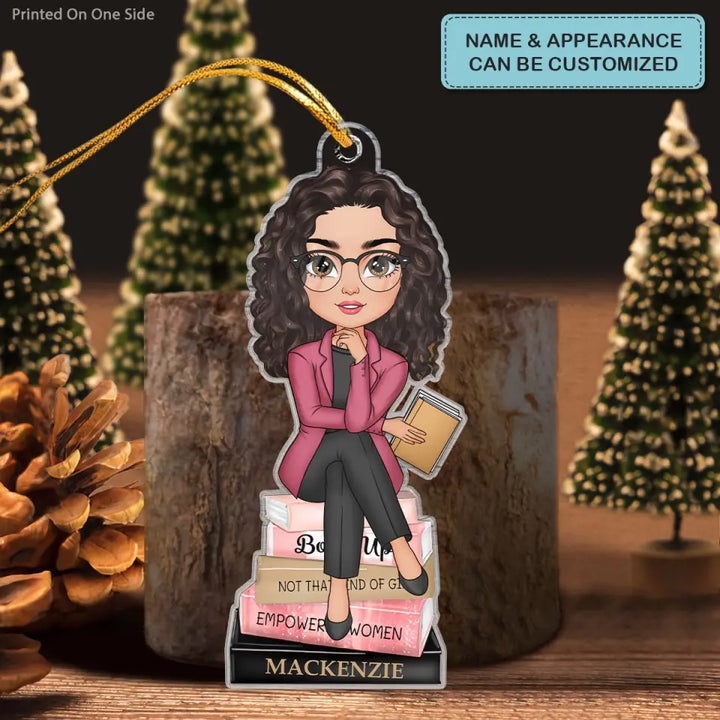 Empowered Woman - Personalized Custom Mica Ornament - Christmas Gift For Office Woman CLA0PD013